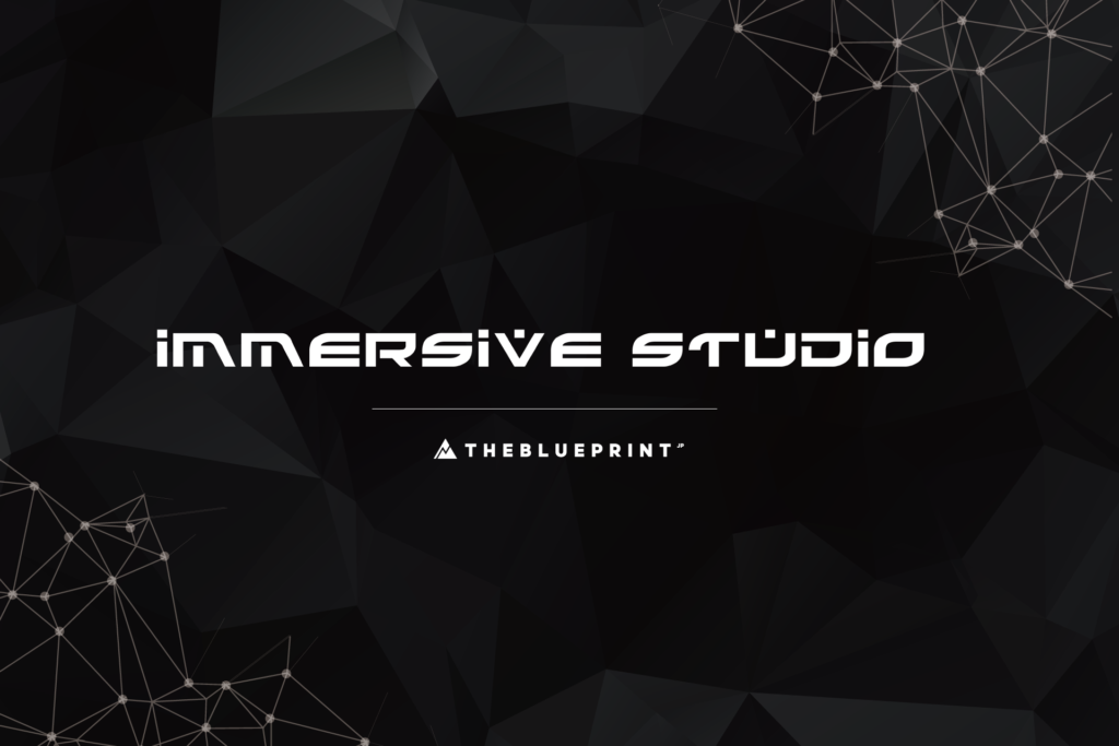 immersive studio - The Blueprint